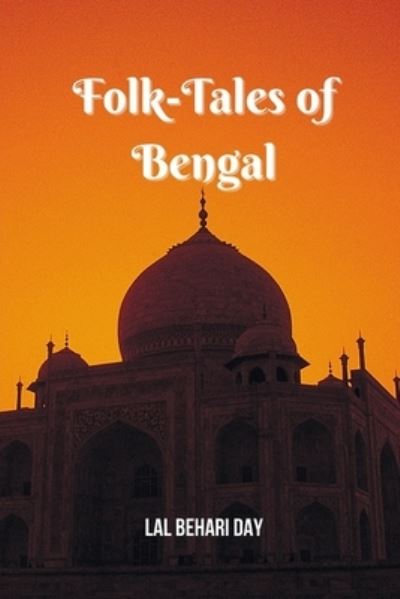 Cover for Lal Behari Day · Folk-Tales of Bengal: Original illustrations (Paperback Bog) (2021)