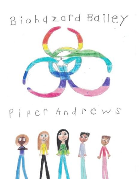 Cover for Piper Andrews · Biohazard Bailey (Paperback Bog) (2021)