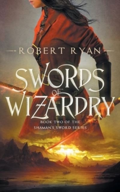 Cover for Robert Ryan · Swords of Wizardry - The Shaman's Sword (Paperback Bog) (2022)