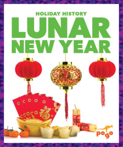 Cover for Natasha Yim · Lunar New Year - Holiday History (Hardcover Book) (2023)