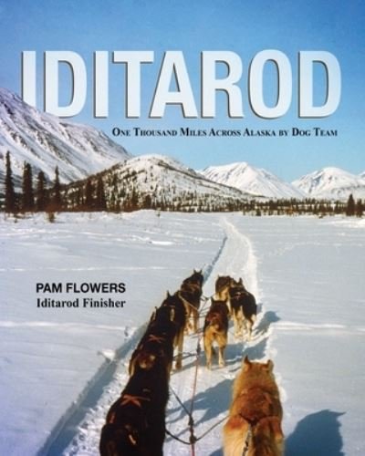 Cover for Pam Flowers · Iditarod (Book) (2023)
