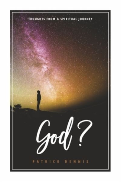 Cover for Patrick Dennis · God? (Book) (2023)