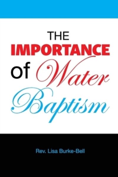 Cover for Lisa Bell · Importance of Water Baptism (Book) (2023)