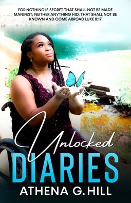 Cover for Athena Goldsby-Hill · Unlocked Diaries (Paperback Book) (2022)