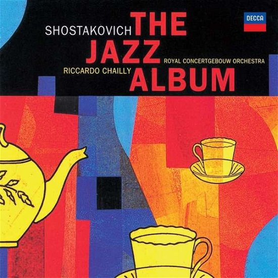 Cover for Riccardo Chailly Royal Concertgebouw Orchestra · Shostakovich: the Jazz Album (LP) (2016)