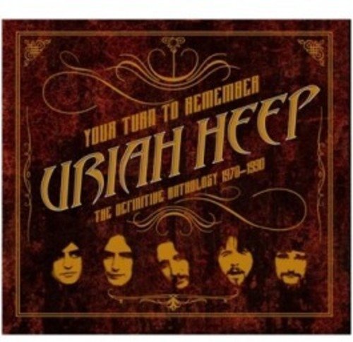 Cover for Uriah Heep · Your Turn to Remember: the Definitive Anthology (CD) (2016)