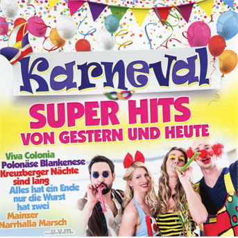 Cover for Various Artists · Karneval Super Hits (CD) (2018)