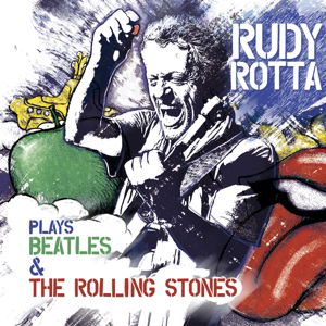 Plays Beatles & Rolling Stones - Rudy Rotta - Musik - PEPPER CAKE - 0090204705603 - 16. April 2015