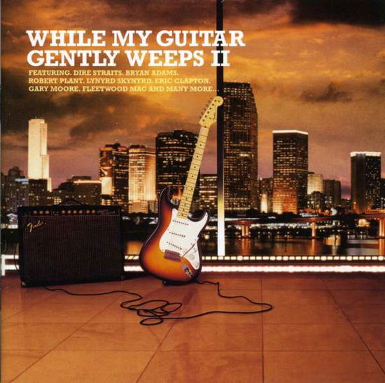 Cover for While My Guitar Gently Weeps I · While My Guitar Gently Weeps II / Various (CD) (1901)