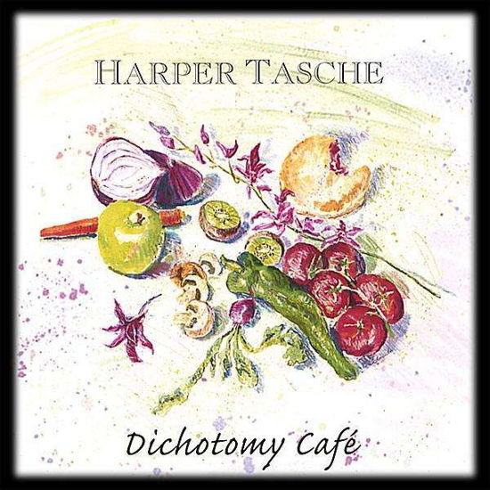 Cover for Harper Tasche · Dichotomy Cafe (CD) (2003)