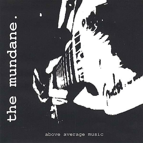 Cover for Mundane · Above Average Music (CD) (2002)