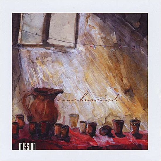 Cover for Mission · Eucharist (CD) (2008)