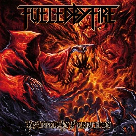 Cover for Fueled By Fire · Trapped in Perdition (CD) (2016)