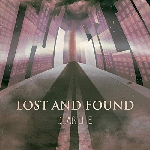 Cover for Lost and Found · Dear Life (CD) (2015)