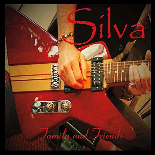 Cover for Silva · Family &amp; Friends (CD) (2016)