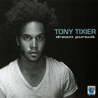 Cover for Tony Tixier · Dream Pursuit (CD) (2012)