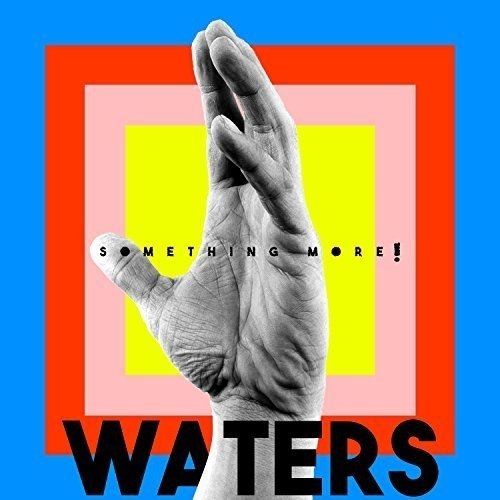 Cover for Waters · Something More! (CD) (2017)