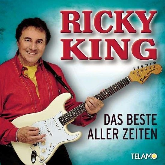 Das Beste Aller Zeiten - Ricky King - Música - TELAMO - 4053804304603 - 4 de fevereiro de 2019