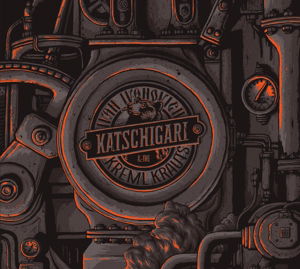 Cover for Ivanovich, Ivan &amp; Kreml Krauts · Katschigari (LP) (2016)