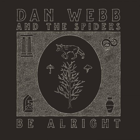 Cover for Webb, Dan &amp; The Spiders · Be Allright (LP) [Limited, Coloured edition] (2019)