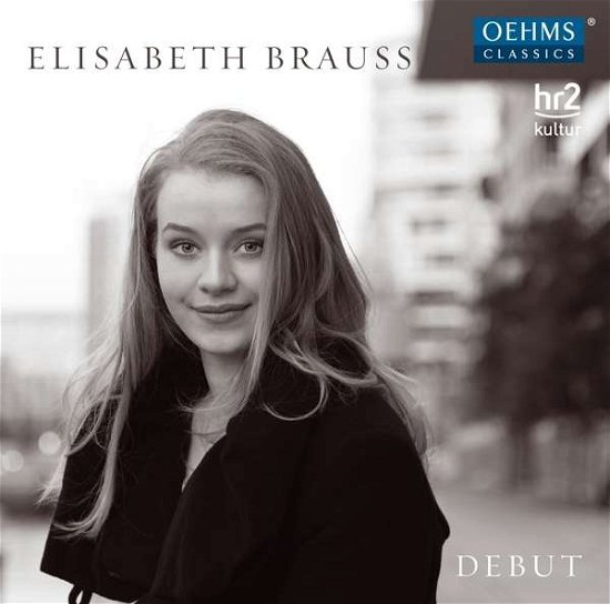 Elisabeth Brauss Debut - Beethoven / Chopin / Denhoff / Brauss - Musikk - OEHMS CLASSICS - 4260034864603 - 19. mai 2017
