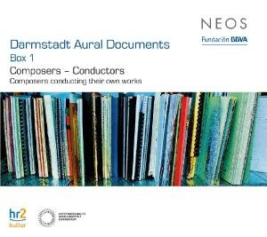 Cover for Darmstadt Aural Documents Box 1:Composers-Conductors (CD) [Box set] (2010)