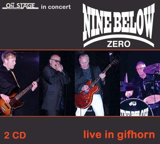 Live At Gifhorn - Nine Below Zero - Musiikki - SIREENA - 4260182981603 - torstai 8. syyskuuta 2016