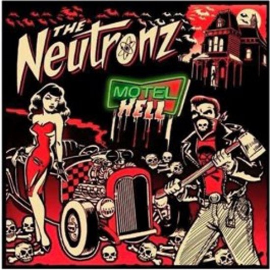 Cover for The Neutronz · Motel Hell (CD) (2016)