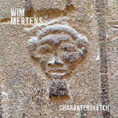 Charaktersketch - Wim Mertens - Music - USURA - 5425034350603 - May 29, 2015