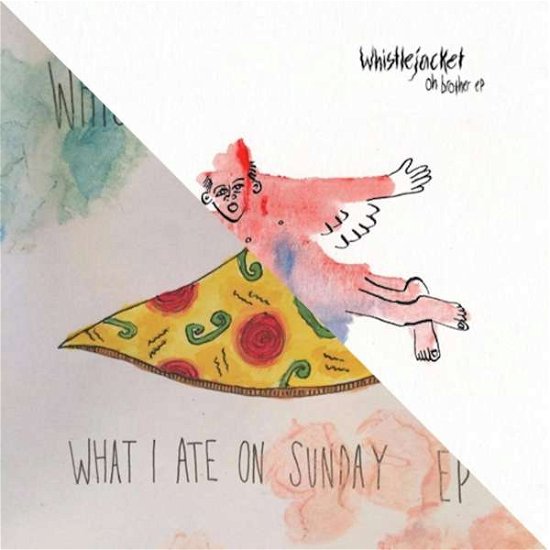Whistlejacket · Oh Brother&what I Ate on Sunday (LP) [Limited edition] (2016)