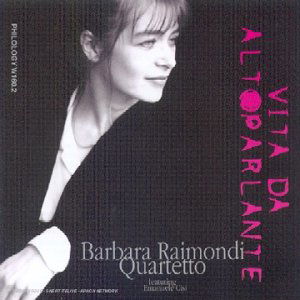 Cover for Barbara Raimondi · Vita Da Altoparlante (CD) (2013)