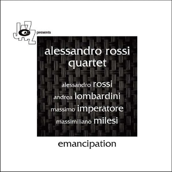 Emancipation - Alessandro -Quartet- Rossi - Musique - CAMJAZZ - 8052405142603 - 24 mars 2017