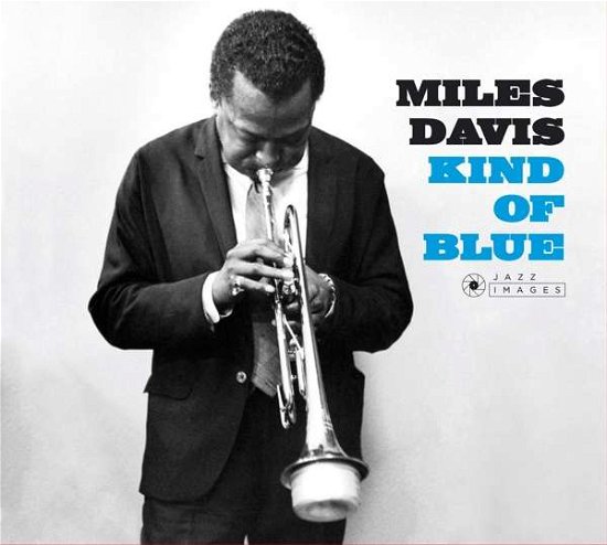 Kind of Blue - Miles Davis - Musik - JAZZ IMAGES - 8436569192603 - 21 september 2018