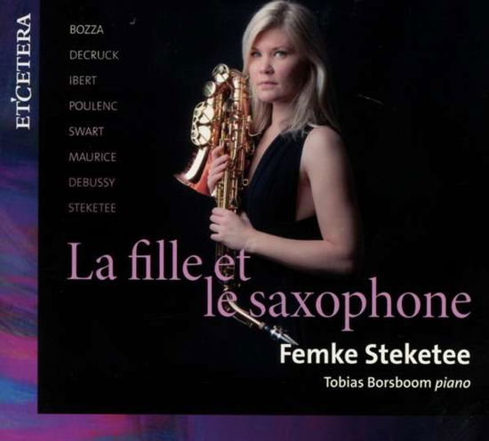 Cover for Femke Steketee · La Fille Et Le Saxophone (CD) (2020)