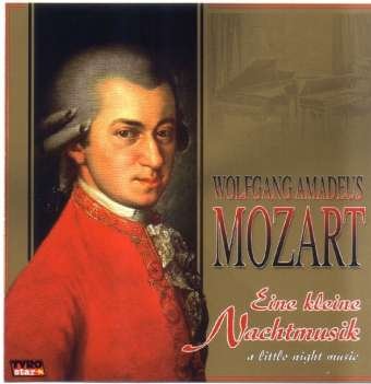 Cover for Wolfgang Amadeus Mozart (1756-1791) · Eine Kleine Nachtmusik (CD) (2003)