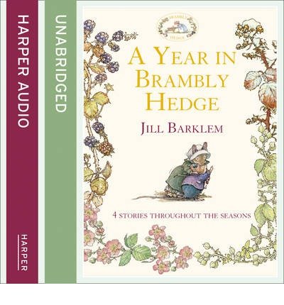Cover for Jill Barklem · A Year in Brambly Hedge - Brambly Hedge (Hörbok (CD)) [Unabridged edition] (2014)