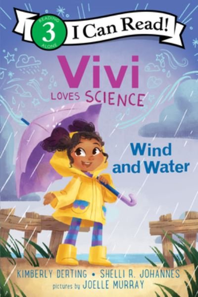 Cover for Kimberly Derting · Vivi Loves Science: Wind and Water - I Can Read Level 3 (Hardcover Book) (2023)
