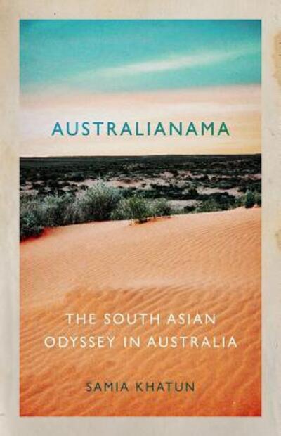 Cover for Samia Khatun · Australianama The South Asian Odyssey (Book) (2019)