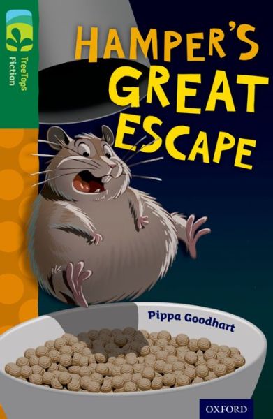 Cover for Pippa Goodhart · Oxford Reading Tree TreeTops Fiction: Level 12: Hamper's Great Escape - Oxford Reading Tree TreeTops Fiction (Paperback Book) (2014)