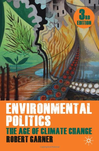 Cover for Robert Garner · Environmental Politics: The Age of Climate Change (Paperback Book) [3rd ed. 2011 edition] (2011)