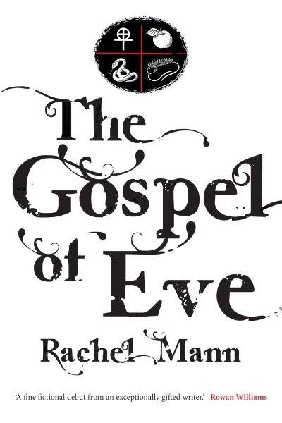 Cover for Rachel Mann · The Gospel of Eve (Hardcover Book) (2020)