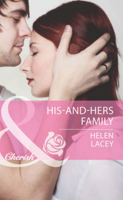 Cover for Helen Lacey · His-and-hers Family (Hardcover Book) [Large Type / Large Print edition] (2013)