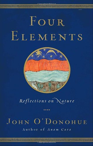 Cover for John O'donohue · Four Elements: Reflections on Nature (Hardcover bog) (2011)