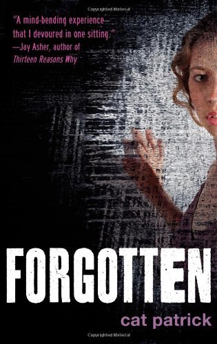 Cover for Cat Patrick · Forgotten (Paperback Book) [Reprint edition] (2012)