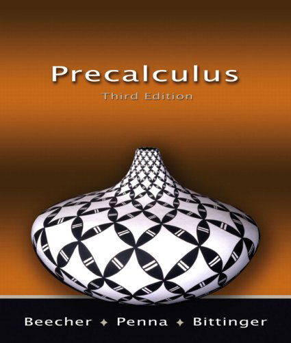 Cover for Marvin L. Bittinger · Precalculus Value Package (Includes Student's Solutions Manual for College Algebra &amp; Trigonometry and Precalculus) (3rd Edition) (Hardcover Book) (2007)