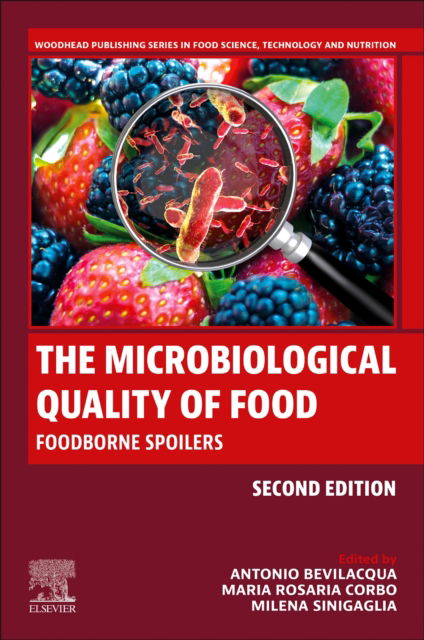 Cover for Antonio Bevilacqua · The Microbiological Quality of Food: Foodborne Spoilers - Woodhead Publishing Series in Food Science, Technology and Nutrition (Paperback Book) (2024)