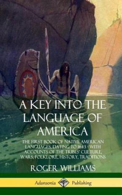 Cover for Roger Williams · A Key into the Language of America (Gebundenes Buch) (2018)