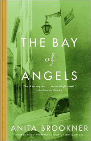 Cover for Anita Brookner · The Bay of Angels (Taschenbuch) [Reprint edition] (2002)
