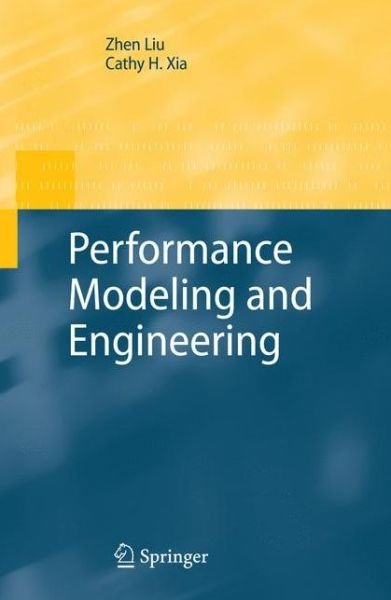 Cover for Zhen Liu · Performance Modeling and Engineering (Inbunden Bok) [2008 edition] (2008)