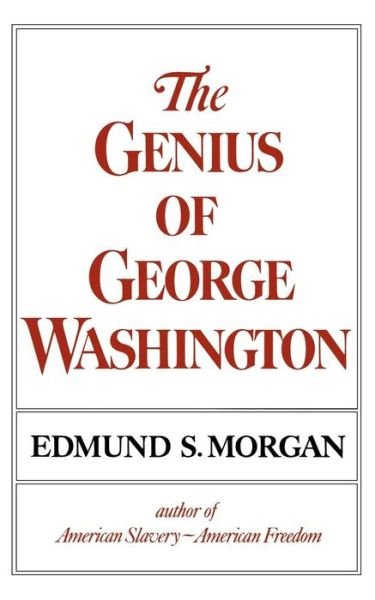 Cover for Edmund S. Morgan · The Genius of George Washington (Paperback Book) (1983)